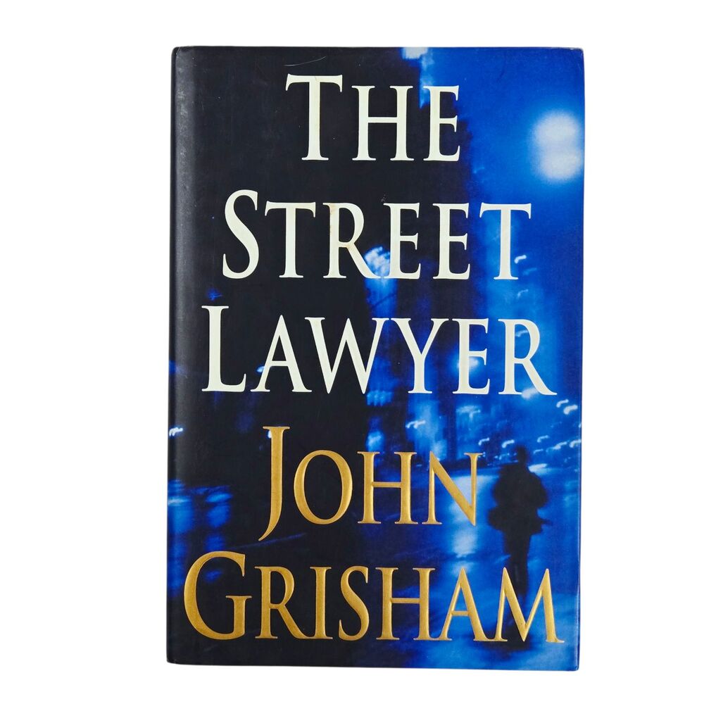 The Street Lawyer by John Grisham - Hardback